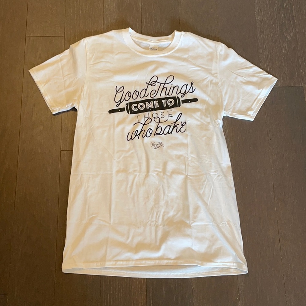 Baking T-Shirt “good things come to those who bake